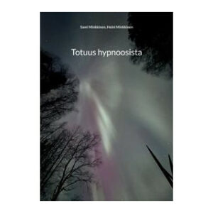 Totuus hypnoosista