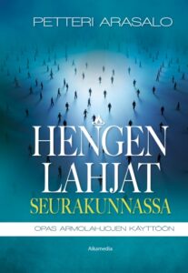 Hengen lahjat seurakunnassa -opas armolahjojen käyttöön