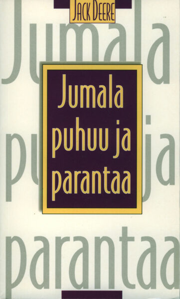 Jumala puhuu ja parantaa