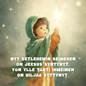 Joulukortti Nyt Betlehemin seimehen..." Joulukortti Nyt Betlehemin seimehen..."