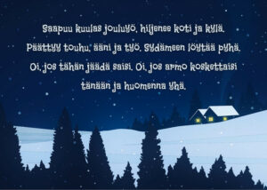 Joulukortti "Saapuu kuulas jouluyö..." Joulukortti "Saapuu kuulas jouluyö..."