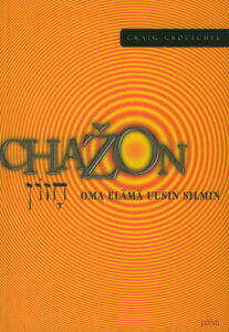 Chazon - Oma elämä uusin silmin