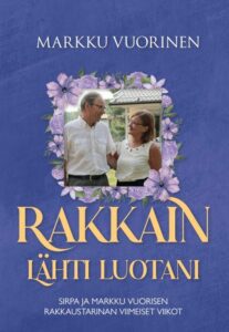Rakkain lähti luotani Rakkain lähti luotani