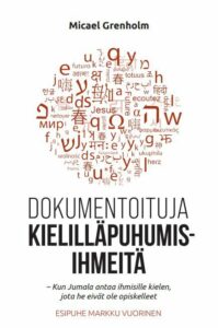 Dokumentoituja kielilläpuhumisihmeitä Dokumentoituja kielilläpuhumisihmeitä