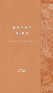 Sanan aika 2025-2026 - Raamattua vuoden jokaiselle päivälle