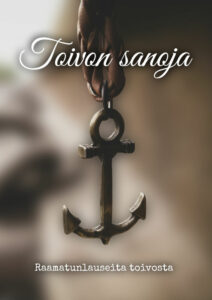 Toivon sanoja - Raamatunlauseita toivosta