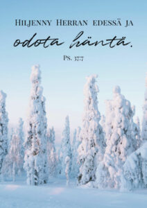 Kortti, Hiljenny Herran edessä ja odota häntä.